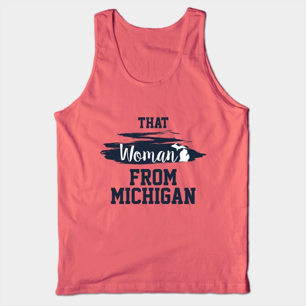 That Woman From Michigan, I Stand With That Woman From Michigan,  Gretchen Whitmer Governor. Tank Top by VanTees